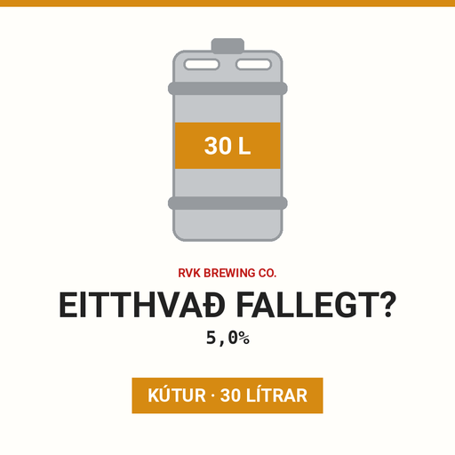 Eitthvað fallegt? - 5,0% - (Keg 30L)